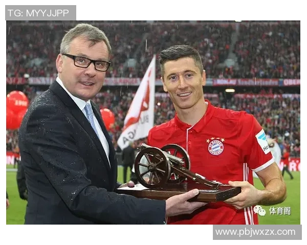 莱万领衔新一届足球盛宴展现超凡实力与团队合作精神